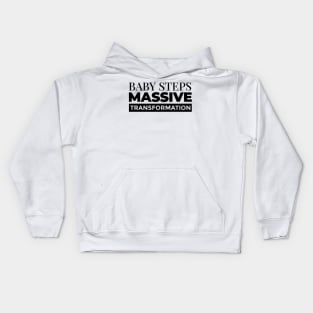 Baby Steps, Massive Transformation Minimalist Print Kids Hoodie